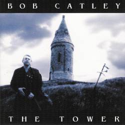 Bob Catley : The Tower